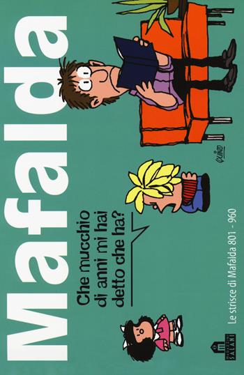 Mafalda. Le strisce dalla 801 alla 960. Vol. 6 - Quino - Libro Magazzini Salani 2018 | Libraccio.it