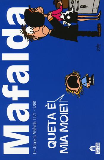 Mafalda. Le strisce dalla 1121 alla 1280. Vol. 8 - Quino - Libro Magazzini Salani 2018 | Libraccio.it