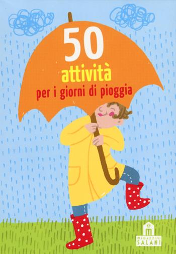 50 attività per i giorni di pioggia. Carte - Yayo Kawamura, Nicola Berger - Libro Magazzini Salani 2018 | Libraccio.it
