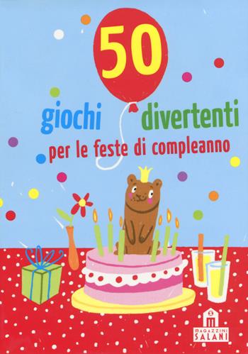 50 giochi divertenti per le feste di compleanno. Carte - Yayo Kawamura, Linda Hermann - Libro Magazzini Salani 2018 | Libraccio.it