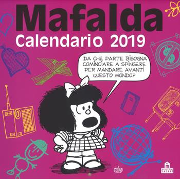 Mafalda. Calendario da parete 2019  - Libro Magazzini Salani 2018 | Libraccio.it