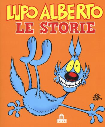 Lupo Alberto. Le storie - Silver - Libro Magazzini Salani 2018 | Libraccio.it