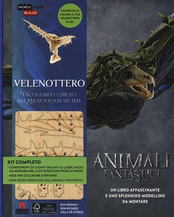 Velenottero. Animali fantastici e dove trovarli. Uno sguardo curioso alla magizoologia del film. Incredibuilds puzzle 3D da J. K. Rowling. Ediz. illustrata. Con gadget - Jody Revenson - Libro Magazzini Salani 2018 | Libraccio.it