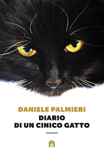 Diario di un cinico gatto - Daniele Palmieri - Libro Magazzini Salani 2018 | Libraccio.it
