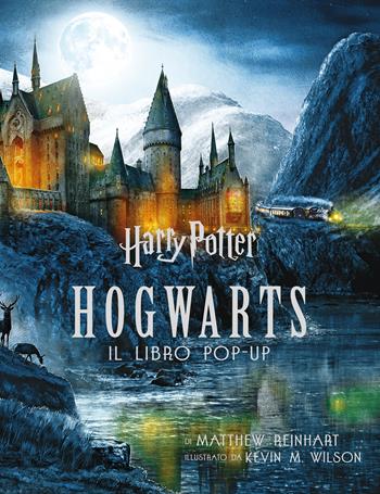 Harry Potter. Hogwarts. Il libro pop-up - Matthew Reinhart - Libro Magazzini Salani 2018, J.K. Rowling's wizarding world | Libraccio.it