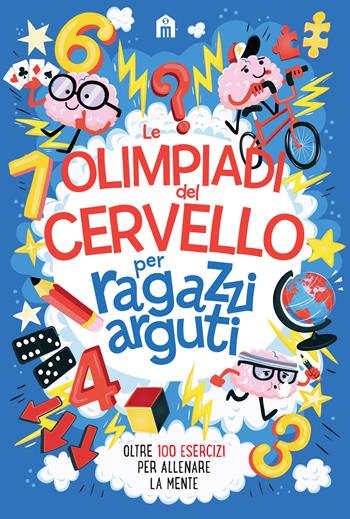 Le olimpiadi del cervello per ragazzi arguti - Gareth Moore - Libro Magazzini Salani 2019, Libri activity | Libraccio.it