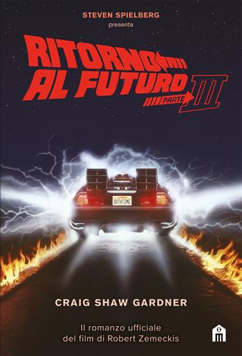 Ritorno al futuro. Vol. 3 - Craig Shaw Gardner - Libro Magazzini Salani 2020 | Libraccio.it