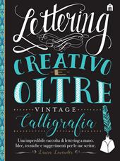Lettering creativo e oltre. Calligrafia vintage