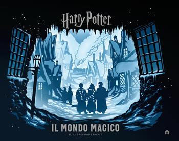 Harry Potter. Il mondo magico. Il libro paper-cut. Ediz. a colori - J. K. Rowling, Jody Revenson - Libro Magazzini Salani 2019, J.K. Rowling's wizarding world | Libraccio.it