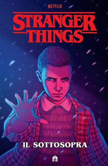 Stranger Things. Il Sottosopra - Jody Houser - Libro Magazzini Salani 2019, Fumetti | Libraccio.it