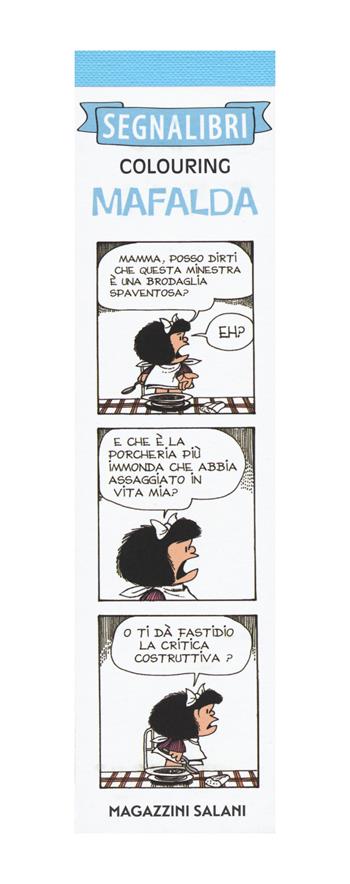 Mafalda. Segnalibri colouring. Vol. 2 - Charles M. Schulz - Libro Magazzini Salani 2019 | Libraccio.it