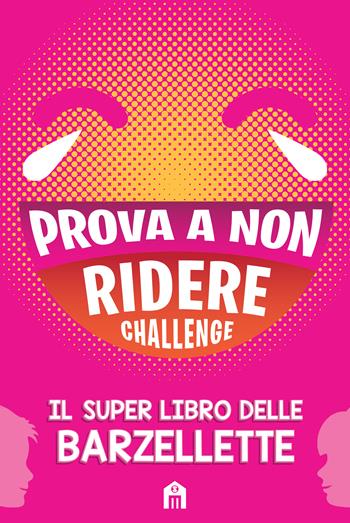 Prova a non ridere challenge. Il super libro delle barzellette  - Libro Magazzini Salani 2020 | Libraccio.it