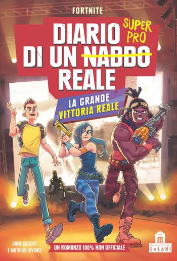 La grande vittoria reale. Diario di un nabbo reale. Vol. 3 - Anne Kalicky, Mathias Lavorel, Saboten - Libro Magazzini Salani 2020 | Libraccio.it