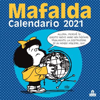 Mafalda. Calendario da parete 2021 - Quino - Libro Magazzini Salani 2020 | Libraccio.it