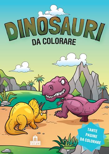 Dinosauri da colorare. Leggi, colora e divertiti! Ediz. illustrata  - Libro Magazzini Salani 2020, Libri colouring | Libraccio.it