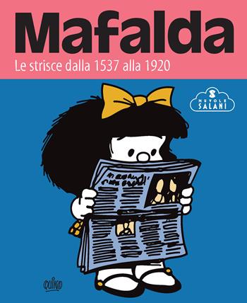 Mafalda. Le strisce. Vol. 5: Dalla 1537 alla 1920 - Quino - Libro Magazzini Salani 2020, Nuvole Salani | Libraccio.it