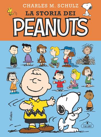 La storia dei Peanuts. Nuova ediz. - Charles M. Schulz - Libro Magazzini Salani 2020 | Libraccio.it