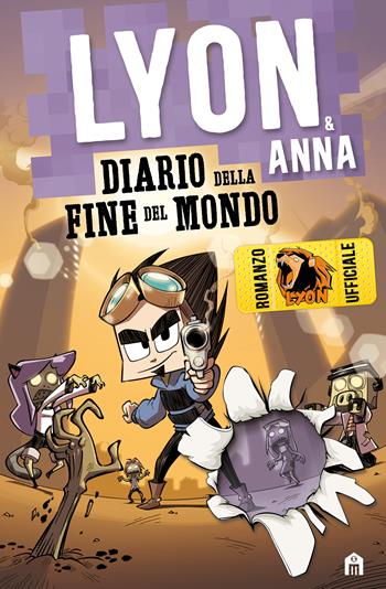 Diario della fine del mondo. Lyon & Anna - Lyon - Libro Magazzini Salani 2021 | Libraccio.it