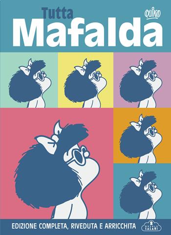 Tutto Mafalda - Quino - Libro Magazzini Salani 2020, Nuvole Salani | Libraccio.it