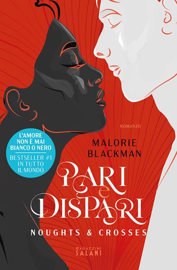 Pari e dispari. Noughts & Crosses - Malorie Blackman - Libro Magazzini Salani 2022 | Libraccio.it