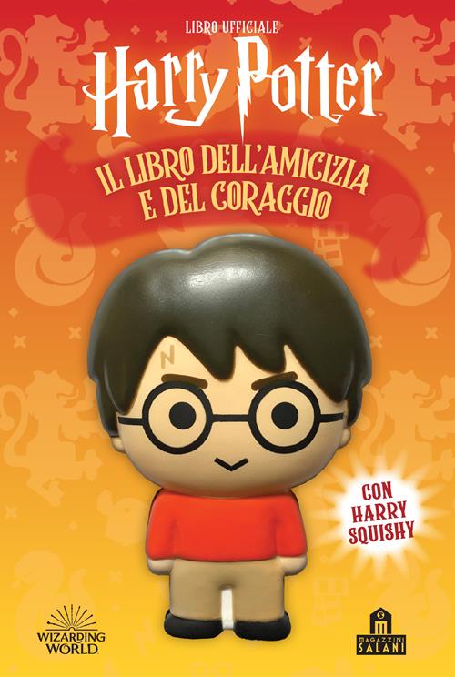 Harry Potter. Il libro dell'amicizia e del coraggio - J. K.