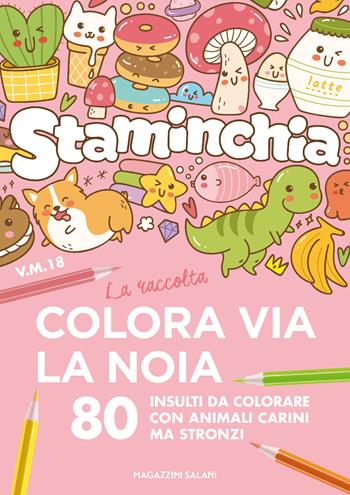Staminchia. Colora via la noia  - Libro Magazzini Salani 2021, Mandala affanc**o | Libraccio.it
