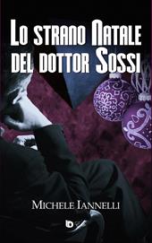 Lo strano Natale del dottor Sossi. Ediz. speciale