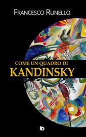 Come un quadro di Kandinsky