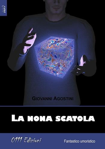 La nona scatola - Giovanni Agostini - Libro 0111edizioni 2016, LaBlu | Libraccio.it