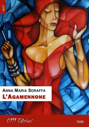 L' Agamennone - Anna Maria Sdraffa - Libro 0111edizioni 2016, LaGialla | Libraccio.it