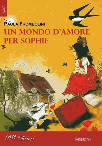 Un mondo d'amore per Sophie - Paola Frombolini - Libro 0111edizioni 2016, LaVerde | Libraccio.it