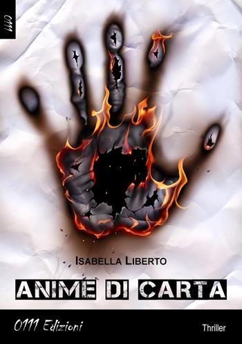 Anime di carta - Isabella Liberto - Libro 0111edizioni 2017, LaGialla | Libraccio.it