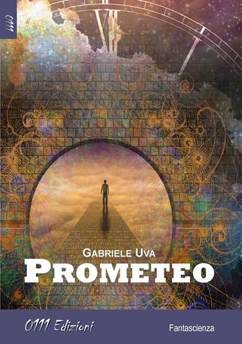Prometeo - Gabriele Uva - Libro 0111edizioni 2017, LaBlu | Libraccio.it