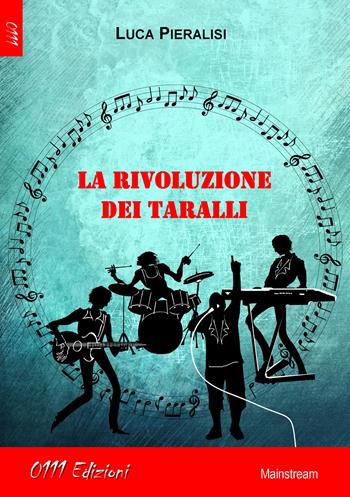 La rivoluzione dei taralli - Luca Pieralisi - Libro 0111edizioni 2017, LaBianca | Libraccio.it