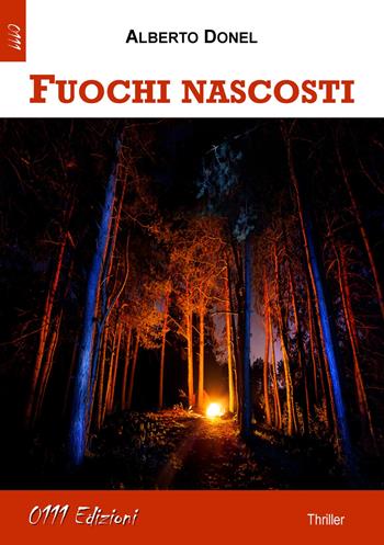 Fuochi nascosti - Alberto Donel - Libro 0111edizioni 2017, LaGialla | Libraccio.it