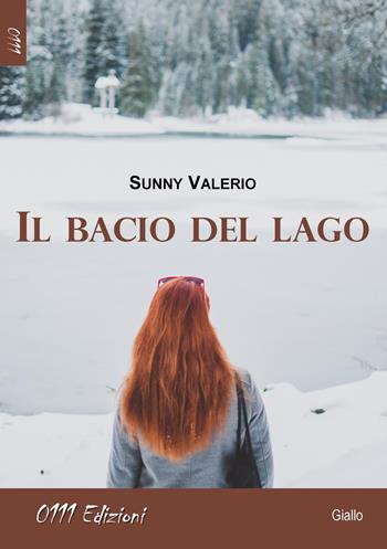 Il bacio del lago - Sunny Valerio - Libro 0111edizioni 2018, LaGialla | Libraccio.it