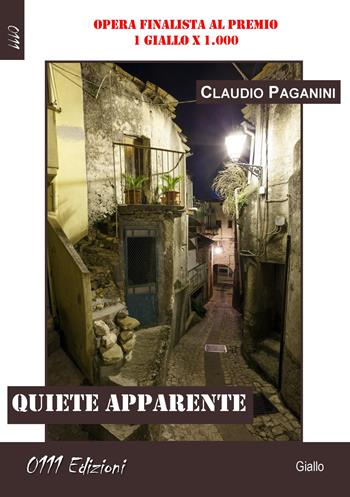 Quiete apparente - Claudio Paganini - Libro 0111edizioni 2019, LaGialla | Libraccio.it