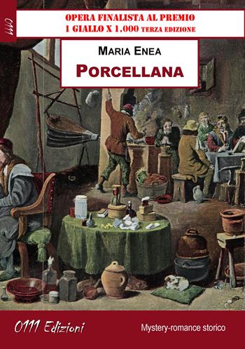 Porcellana - Maria Enea - Libro 0111edizioni 2020, LaGialla | Libraccio.it