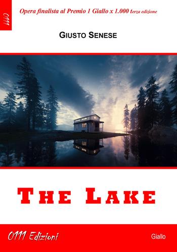 The Lake - Giusto Senese - Libro 0111edizioni 2020, LaGialla | Libraccio.it