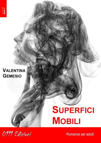 Superfici mobili - Valentina Gemesio - Libro 0111edizioni 2021, LaRossa | Libraccio.it