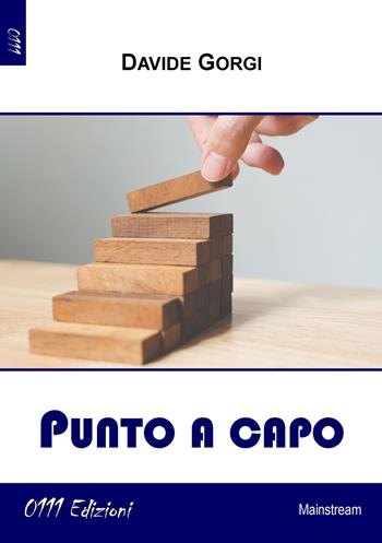 Punto a capo - Davide Gorgi - Libro 0111edizioni 2021, LaBianca | Libraccio.it