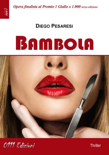 Bambola - Diego Pesaresi - Libro 0111edizioni 2021, LaGialla | Libraccio.it