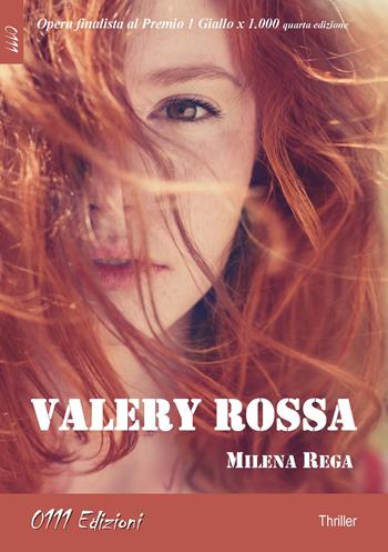 Valery Rossa - Milena Rega - Libro 0111edizioni 2021, LaGialla | Libraccio.it