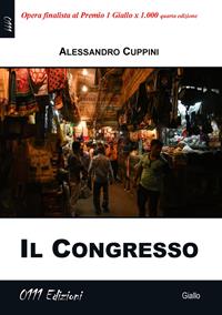 Il congresso - Alessandro Cuppini - Libro 0111edizioni 2022, LaGialla | Libraccio.it