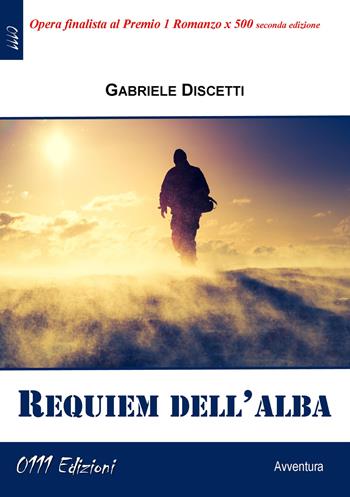 Requiem dell'alba - Gabriele Discetti - Libro 0111edizioni 2022, LaBianca | Libraccio.it