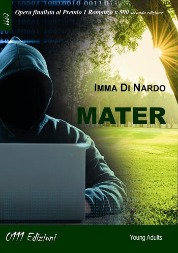 Mater - Imma Di Nardo - Libro 0111edizioni 2022, LaBianca | Libraccio.it