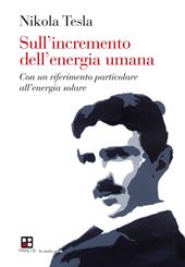 Sull'incremento dell'energia umana. Con un riferimento particolare all'energia solare