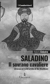 Saladino. Il sovrano cavaliere («Cronaca di Salah al-Din» di Ibn Khallikan)
