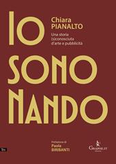 Io sono Nando. Una storia (s)conosciuta d'arte e pubblicità