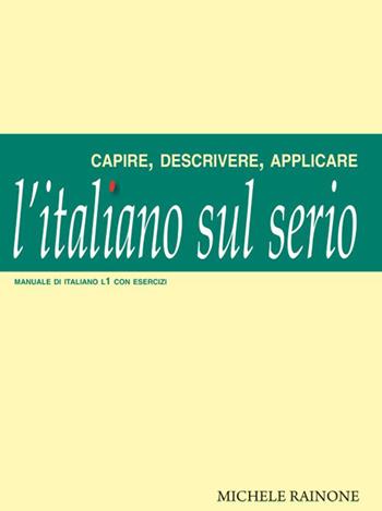 L'italiano sul serio - Michele Rainone - Libro Graphe.it 2026, Glossa | Libraccio.it